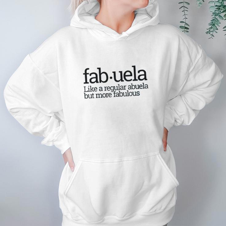 Fabuela Fabulous Abuela Spanish Grandmother Gift Quote Women Hoodie Gifts for Her