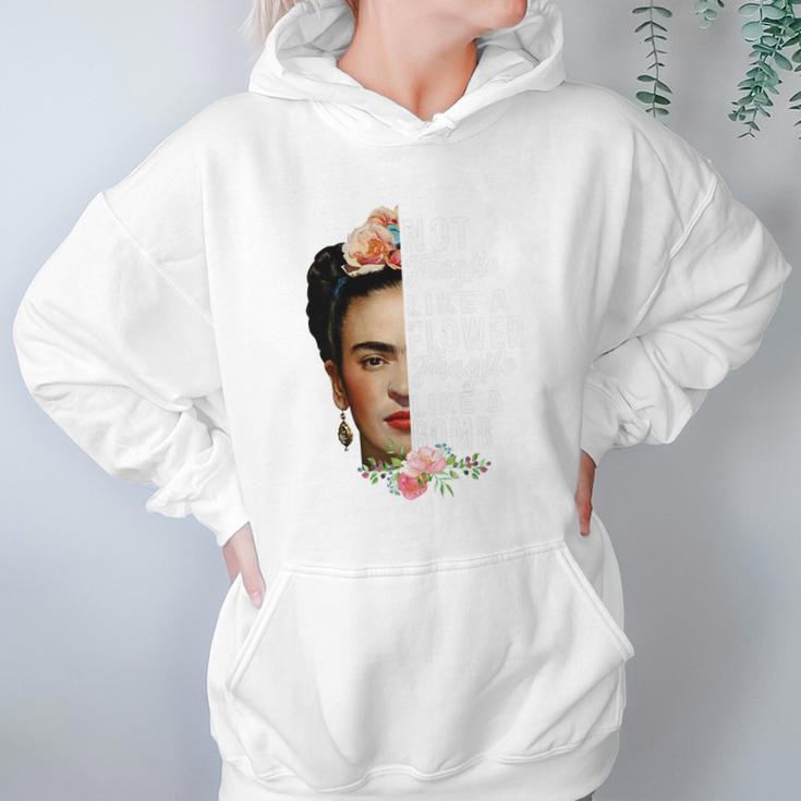 Frida Kahlo Not Fragile Like A Flower Fragile Like A Bomb Gift Women Hoodie Gifts for Her