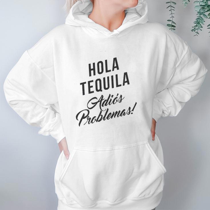 Hola Tequila Adios Problemas Women Hoodie Gifts for Her