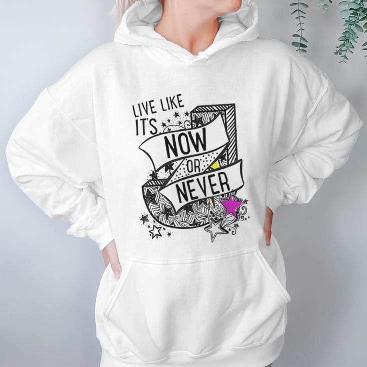 Julie And The Phantoms Live Like Its Now Or Never Funny Gifts Mothers Day Women Hoodie Gifts for Her