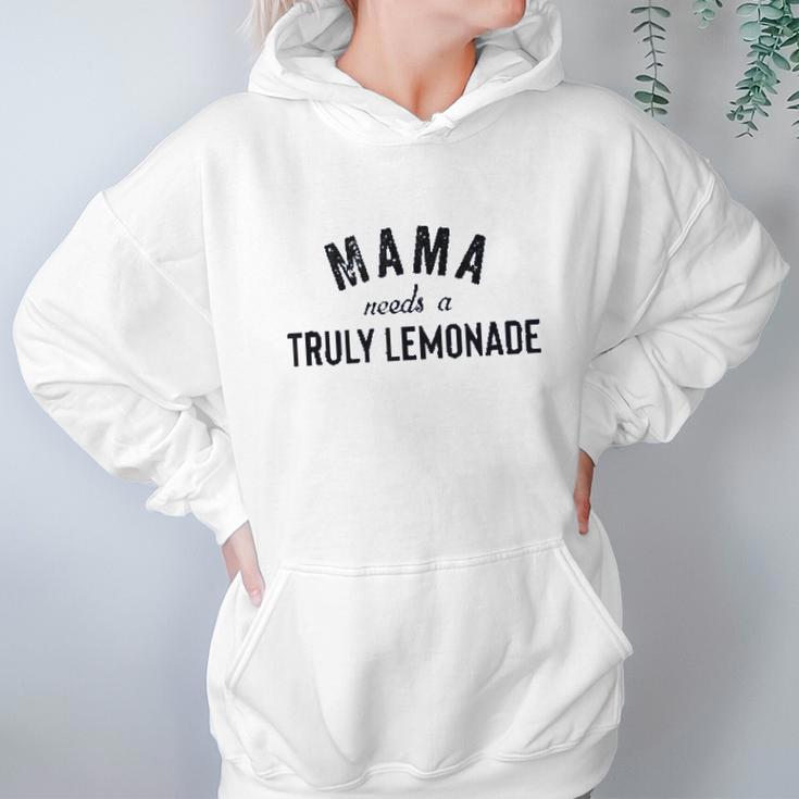 Mama Needs A Truly Lemonade Aint No Laws Women Hoodie Gifts for Her