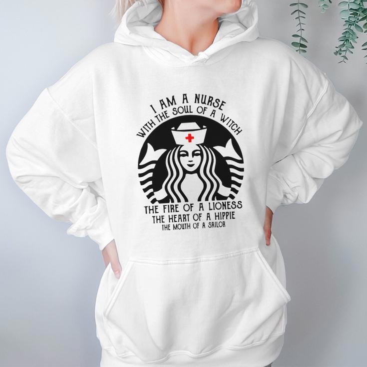 I Am A Nurse Starbuck Parody The Fire Of A Lioness The Heart Of A Hippie Women Hoodie Gifts for Her