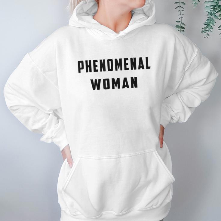 Phenomenal Woman Empowering Gift For Women Women Hoodie Gifts for Her