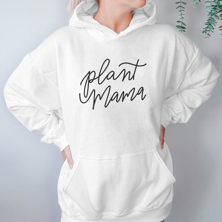 Plant Mama Mother Mom Gardening Cute Gift For Mother Women Hoodie Gifts for Her