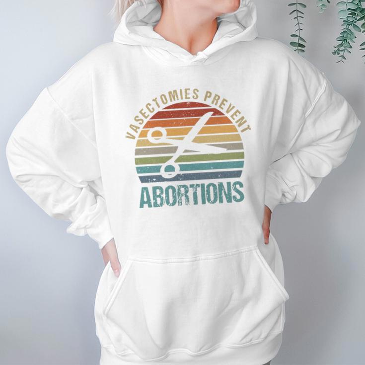 Pro Choice Vasectomies Prevent Abortions Feminist S Gift For Activists Pro Abortion Topswomen Rightss Women Hoodie Gifts for Her