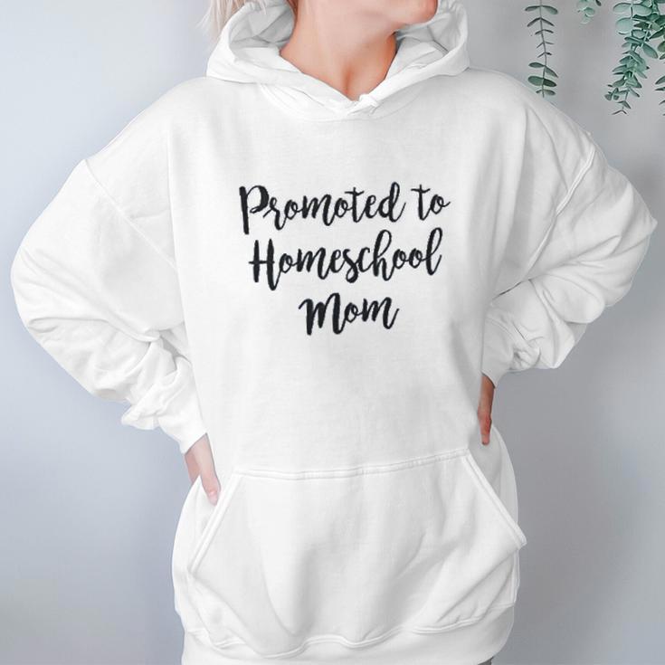 Promoted To Homeschool Mom Social Distancing Women Hoodie Gifts for Her