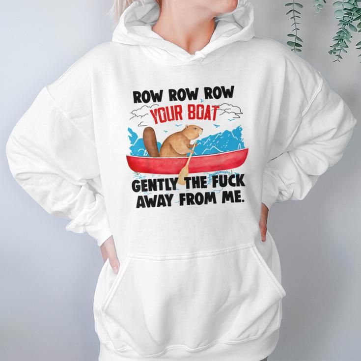 Row Your Boat Gently The Fuck Away From Me Funny Men Women T-Shirt Graphic Print Casual Unisex Tee Women Hoodie Gifts for Her