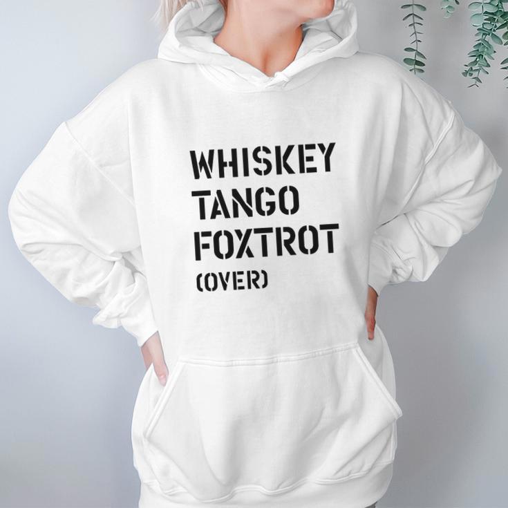 Wtf Over Whiskey Tango Foxtrot Over Women Hoodie Gifts for Her