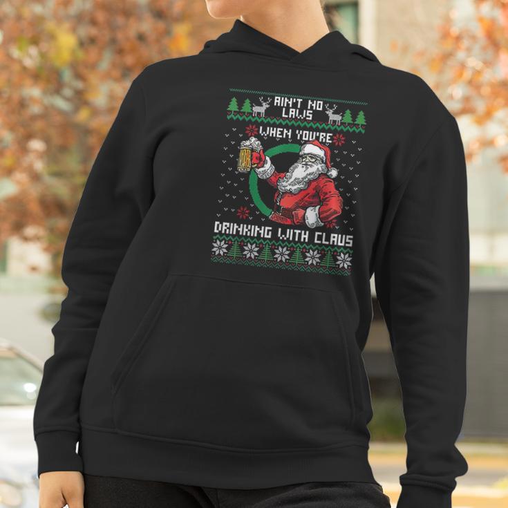 Aint No Laws When You Sre Drinking With Claus Funny Christmas Women Hoodie Gifts for Women