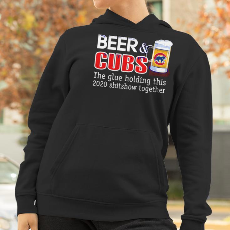 Beer And Cubs The Glue Holding This 2020 Shitshow Together Shirt Women Hoodie Gifts for Women