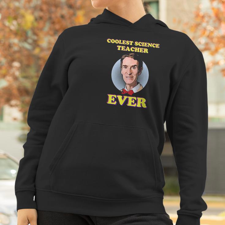 Bill Nye The Coolest Science Teacher Ever Women Hoodie Gifts for Women