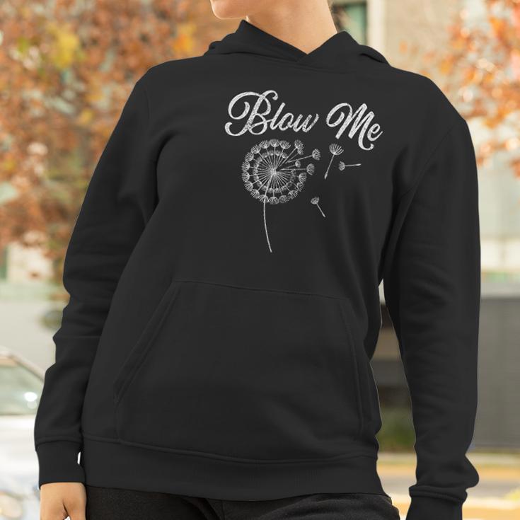 Blow Me Funny Dandelion Women Hoodie Gifts for Women