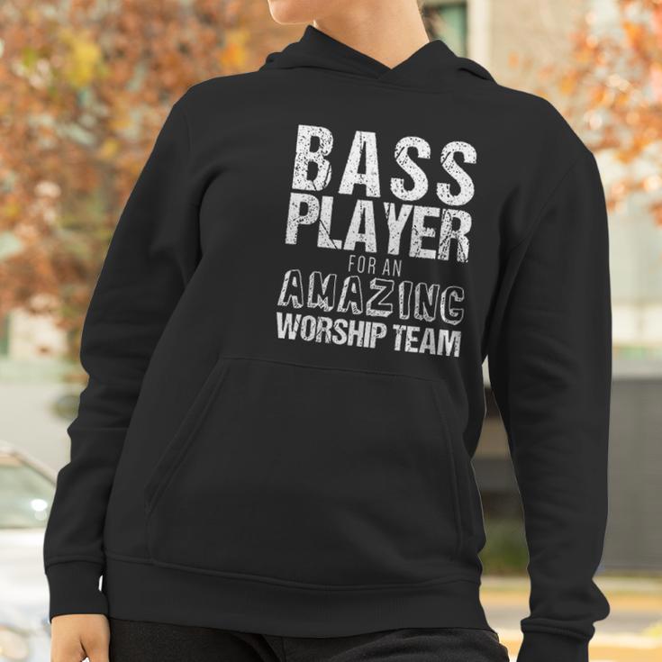 Christian Bass Guitar Bass Player Amazing Worship Women Hoodie Gifts for Women