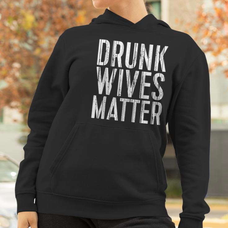 Drunk Wives Matter Drinking Gift Women Hoodie Gifts for Women