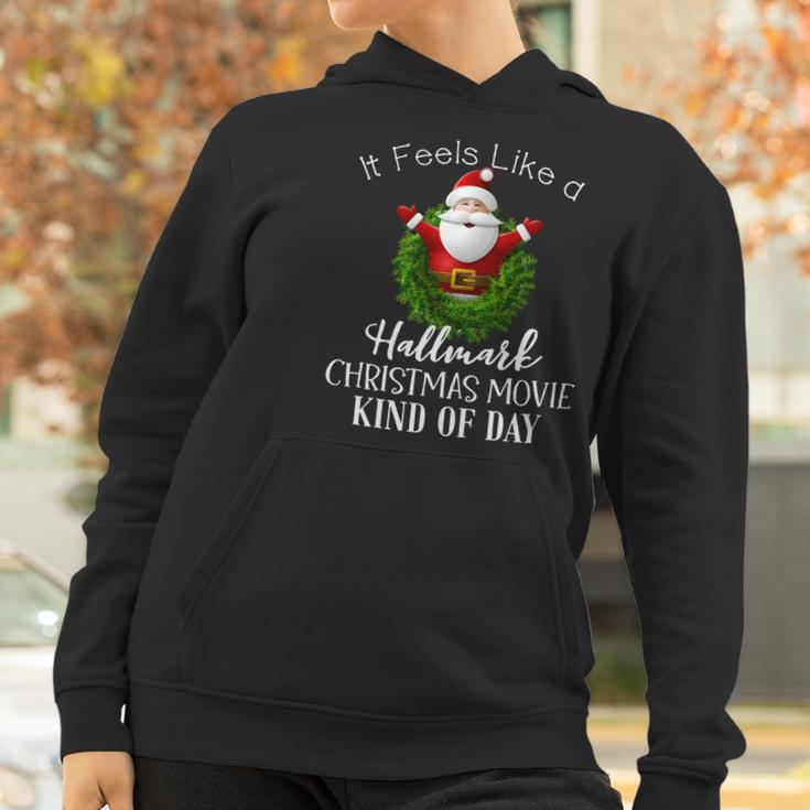 It Feels Like A Hallmark Movies Christmas Women Hoodie Gifts for Women