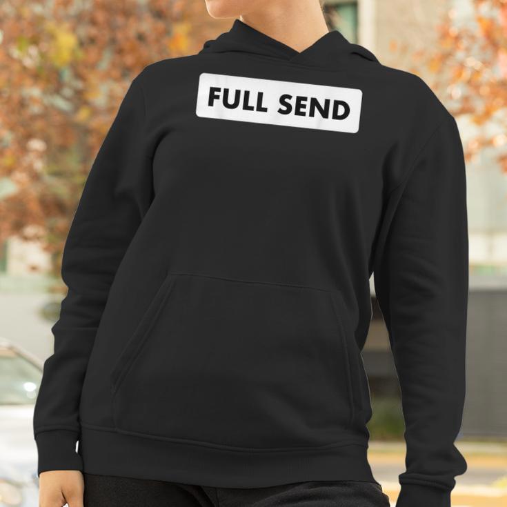 Full Send Funny Sarcastic Quote Women Hoodie Gifts for Women