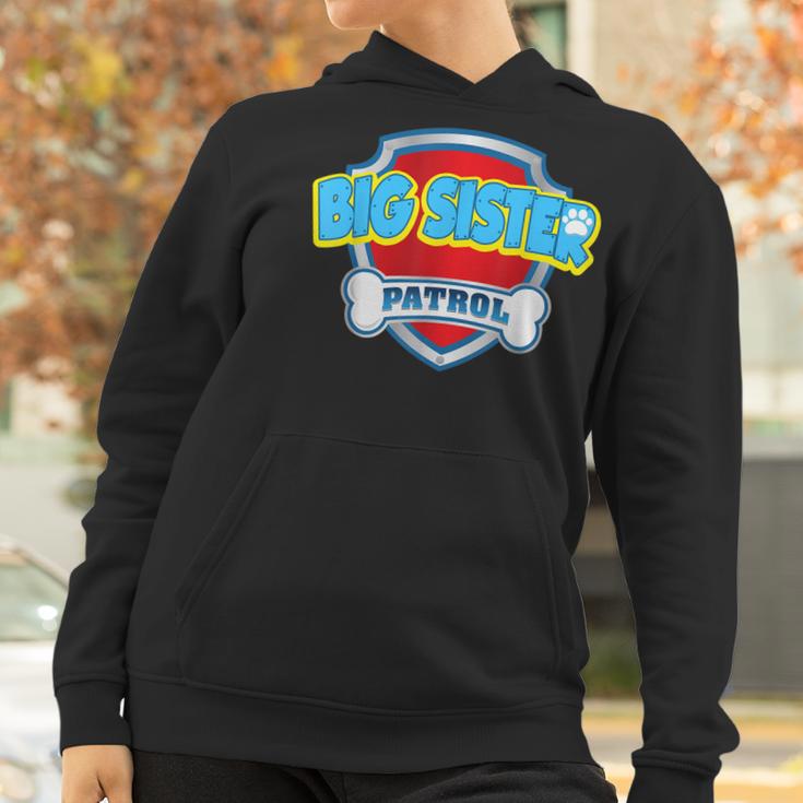 Funny Big Sister Patrol - Dog Mom Dad For Men Women Women Hoodie Gifts for Women