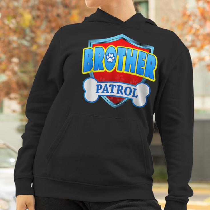 Funny Brother Patrol - Dog Mom Dad For Men Women Women Hoodie Gifts for Women