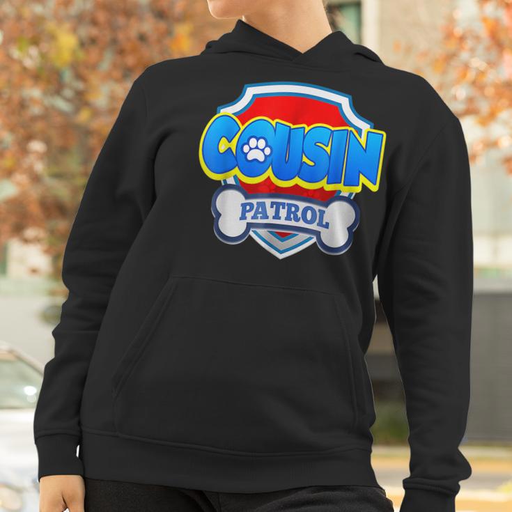 Funny Cousin Patrol - Dog Mom Dad For Men Women Women Hoodie Gifts for Women