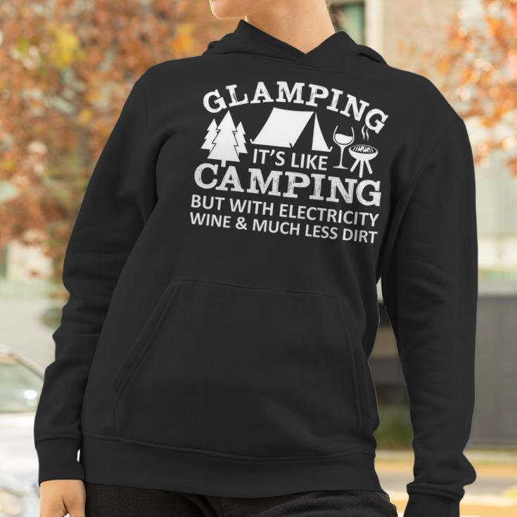 Glamping Like Camping With Electricity Wine Much Less Dirt Women Hoodie Gifts for Women