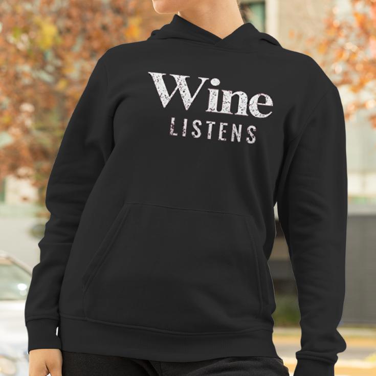 Grunt Style Wine Listens Women Hoodie Gifts for Women