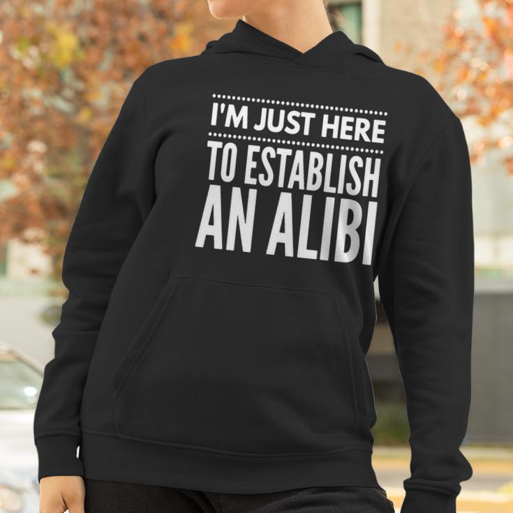 I Am Just Here To Establish An Alibi Wine Lovers Funny Tshirt Women Hoodie Gifts for Women