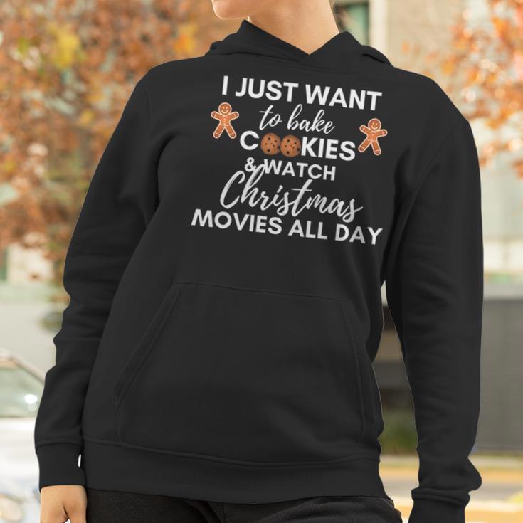 I Just Want To Bake Cookies And Watch Christmas Movies All Day Women Hoodie Gifts for Women