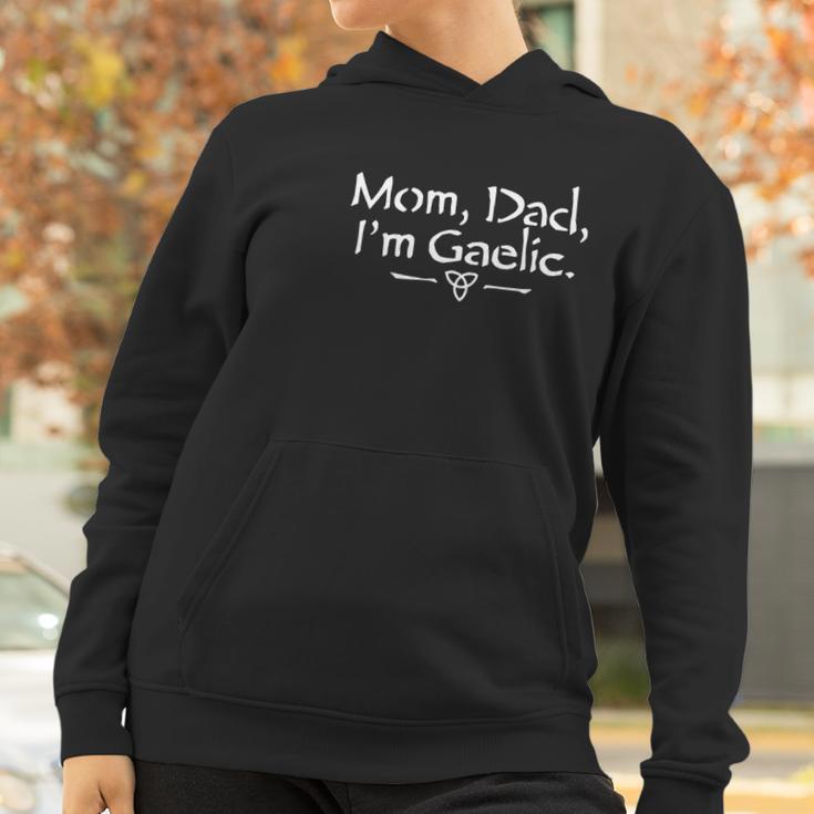 Mom Dad Im Gaelic Women Hoodie Gifts for Women