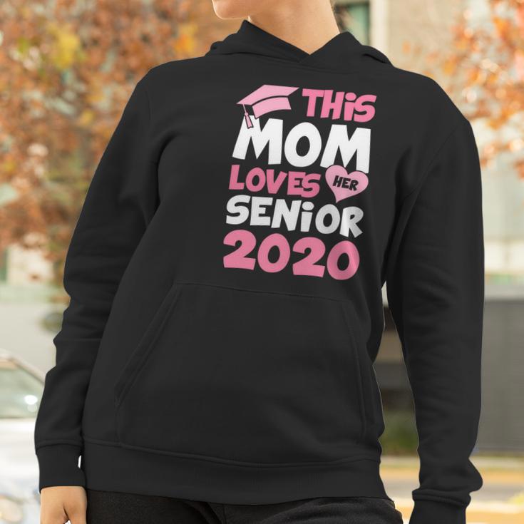 This Mom Lovers Her Senior 2020 Women Hoodie Gifts for Women