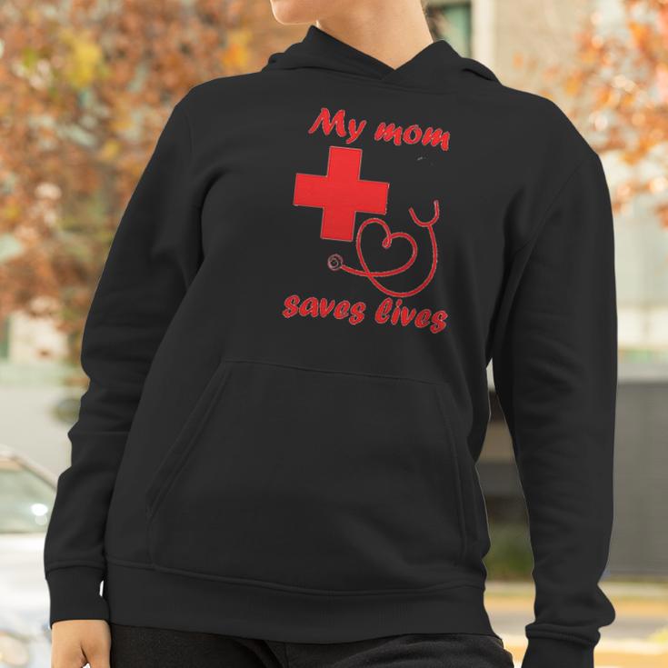 My Mom Saves Lives Doctor Nurse Beautiful Gift For Mom Women Hoodie Gifts for Women