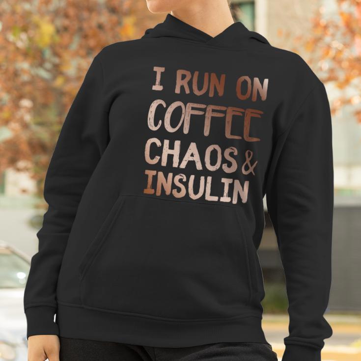 I Run On Coffee Chaos And Insulin Funny Diabetic Diabetes Gift Women Hoodie Gifts for Women