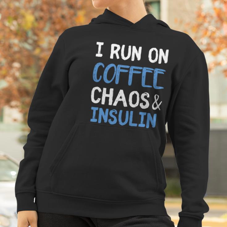 I Run On Coffee Chaos And Insulin Funny Diabetic Diabetes Meaningful Gift Women Hoodie Gifts for Women