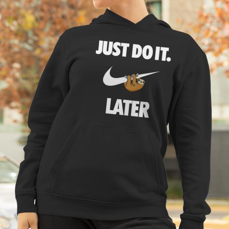 Do It Sloth Later - Sloth Couple Funny Women Hoodie Gifts for Women