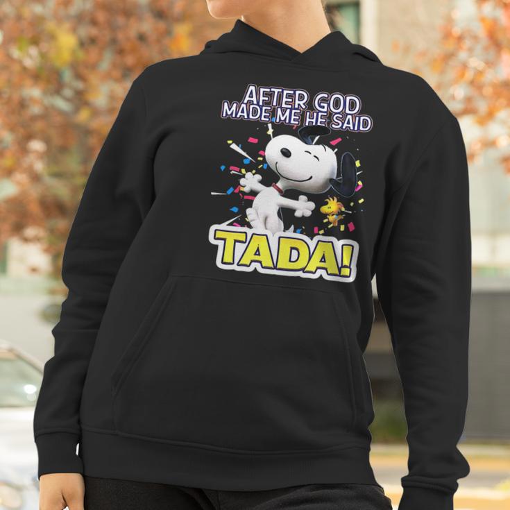 Snoopy After God Made Me Said Tada Women Hoodie Gifts for Women