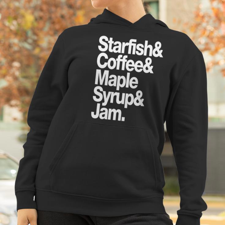 Starfish Coffee Maple Syrup And Jam Women Hoodie Gifts for Women