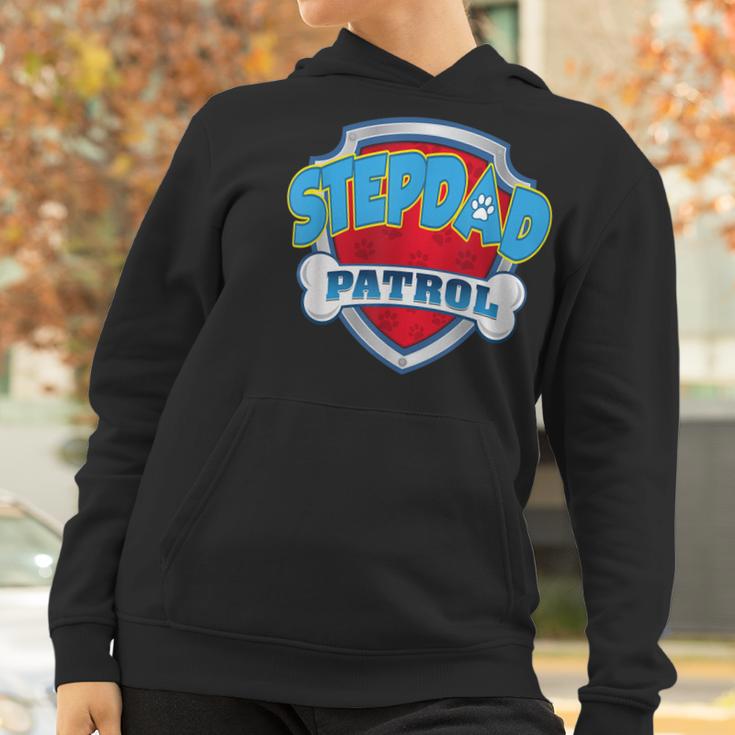 Stepdad Patrol -Dog Mom Dad Funny Gift Birthday Party Women Hoodie Gifts for Women