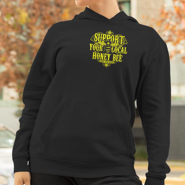 Support Your Local Honey Bee Save The Bees Original Women Hoodie Gifts for Women