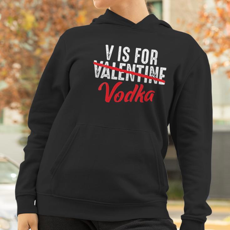 V Is For Valentine Slash Vodka Funny Vodka Lover Valentine Women Hoodie Gifts for Women