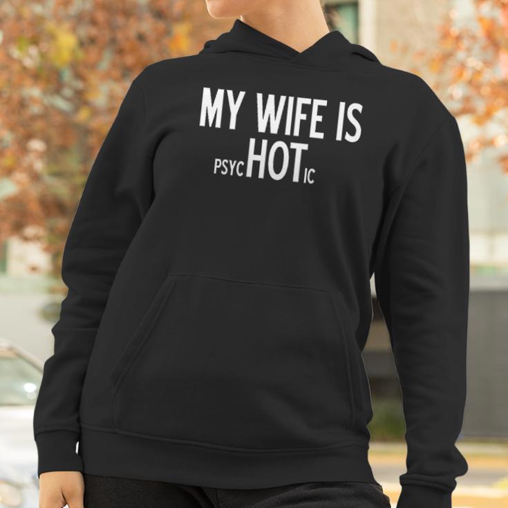 My Wife Is Psychotic Humor Graphic Funny Women Hoodie Gifts for Women