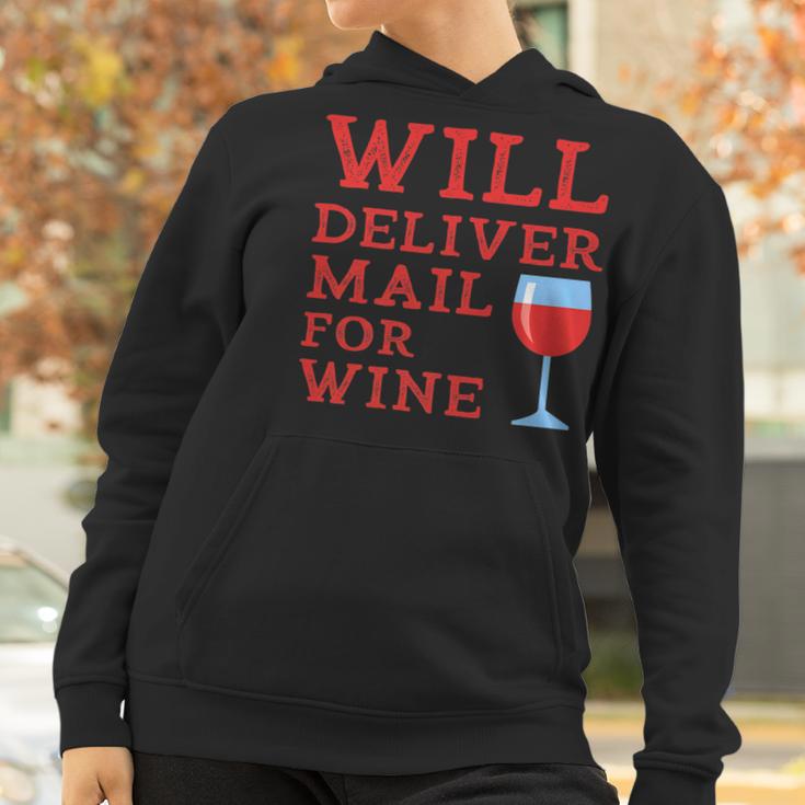 Will Deliver Mail For Wine Postal Mailwoman Postwoman Women Hoodie Gifts for Women