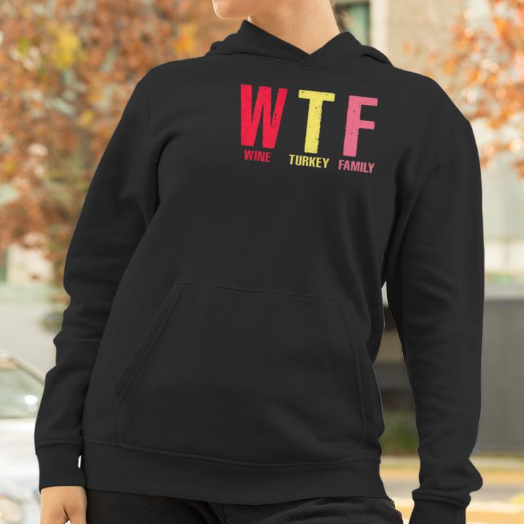 Wtf Wine Turkey Family Thanksgiving Party Women Hoodie Gifts for Women