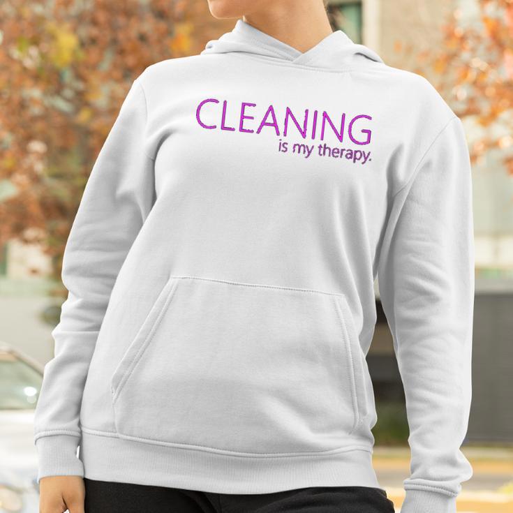 Cleaning Is My Therapy Neat Freak Proud Stay At Home Mom Women Hoodie Gifts for Women