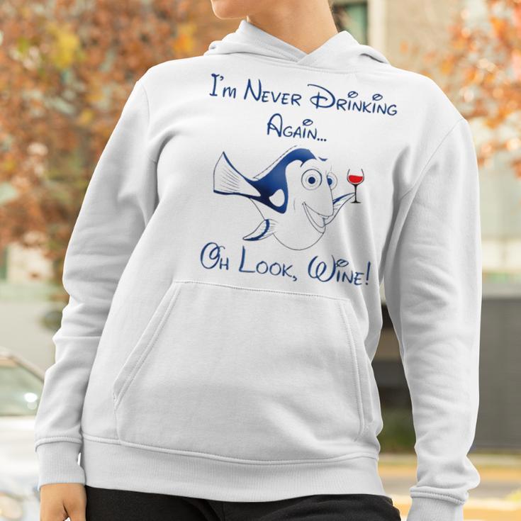 Dory Wine I Never Drinking Again Women Hoodie Gifts for Women