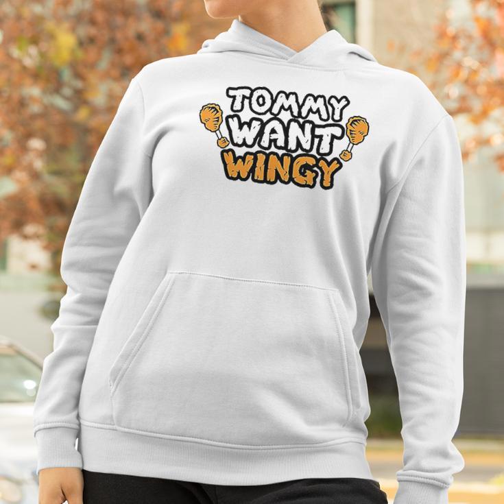 Funny Chicken Wing Tommy Want Wingy Women Hoodie Gifts for Women