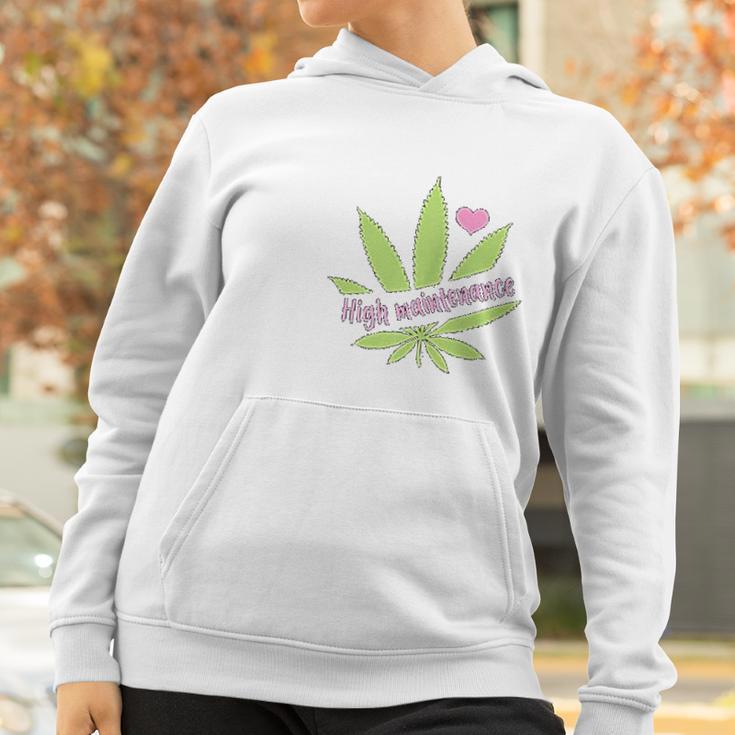 Women High Maintenance Funny Marijuana Lover Women Hoodie Gifts for Women