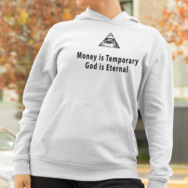 Money Is Temporary God Is Eternal Women Hoodie Gifts for Women