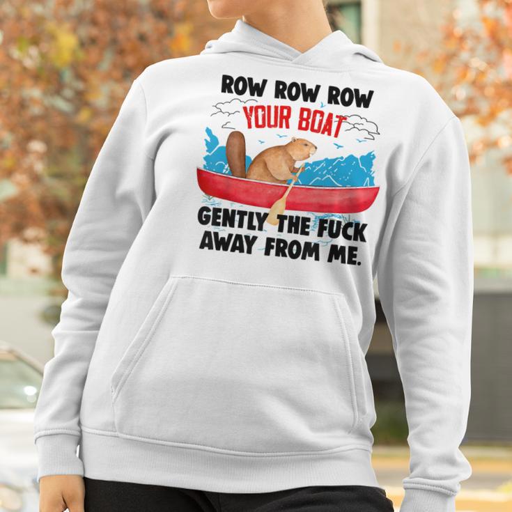 Row Your Boat Gently The Fuck Away From Me Funny Men Women T-Shirt Graphic Print Casual Unisex Tee Women Hoodie Gifts for Women