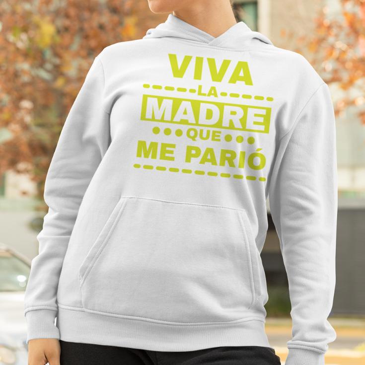 Viva La Madre Que Me Pario Regalo Mama Playera Camisa Women Hoodie Gifts for Women