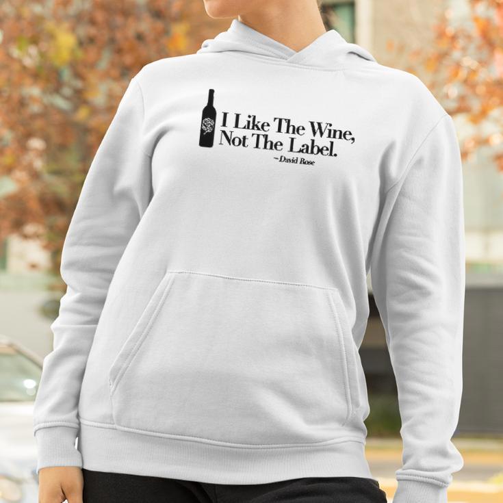 I Like The Wine Not The Label David Rose Missy Fit Ladies Women Hoodie Gifts for Women