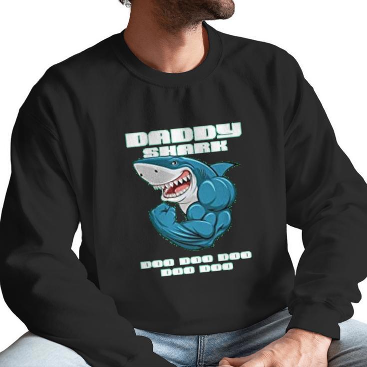 Daddy Shark Doo Doo Fathers Day Funny Gift Men Sweatshirt